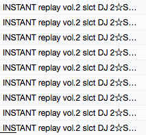 INSTANT replay vol.2 slct DJ 2☆SHAN