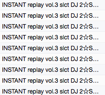 INSTANT replay vol.3 slct DJ 2☆SHAN